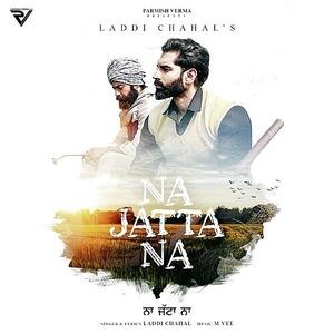 Na Jatta Na - Laddi Chahal Poster