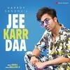 Jee Karr Daa - Harrdy Sandhu Poster