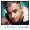  She Dont Know - Millind Gaba Poster