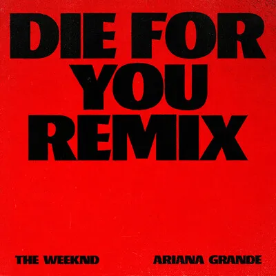 Die For You (Remix) | The Weeknd Poster